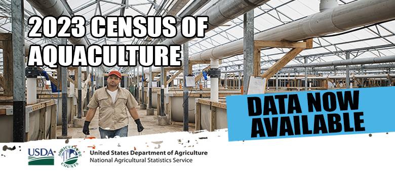 Census of Agriculture 2023 Census of Aquaculture Data Now Available